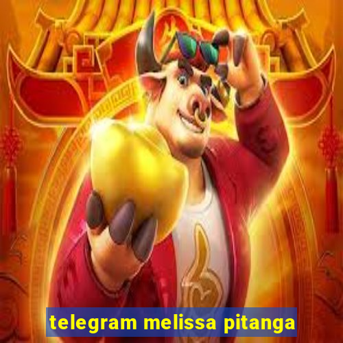 telegram melissa pitanga